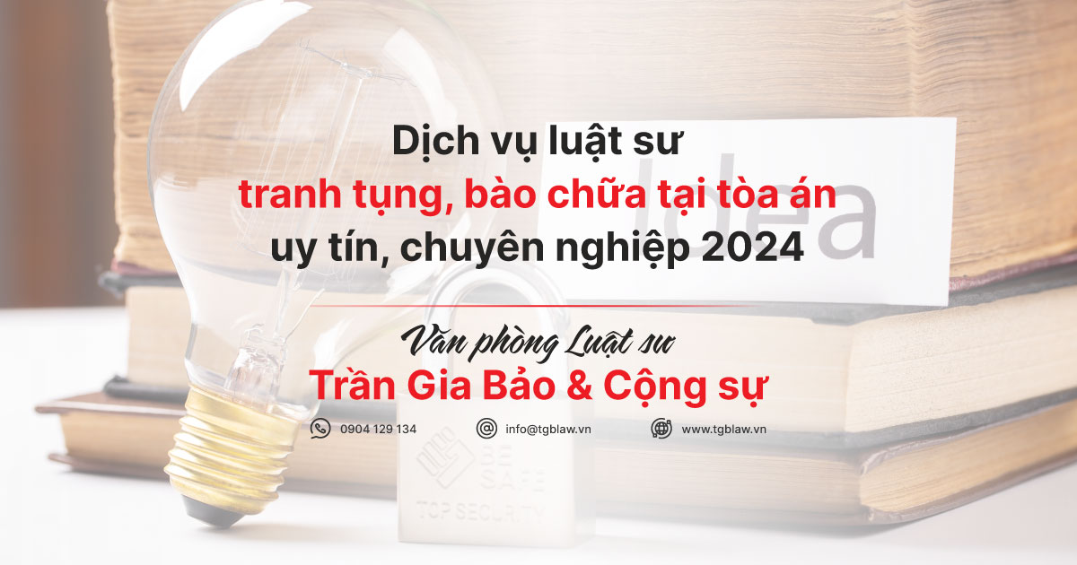 Dịch vụ luật sư tranh tụng, bào chữa tại tòa án